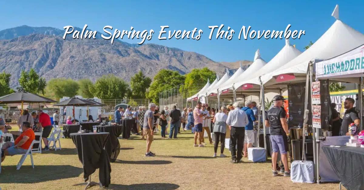 Palm Springs Events This November 2025 | Top 6 Must-See Festivals