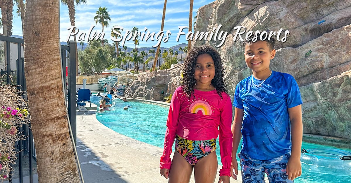 Palm Springs Family Resorts