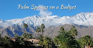 Palm Springs on a Budget