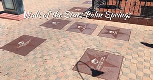 Walk of the Stars Palm Springs