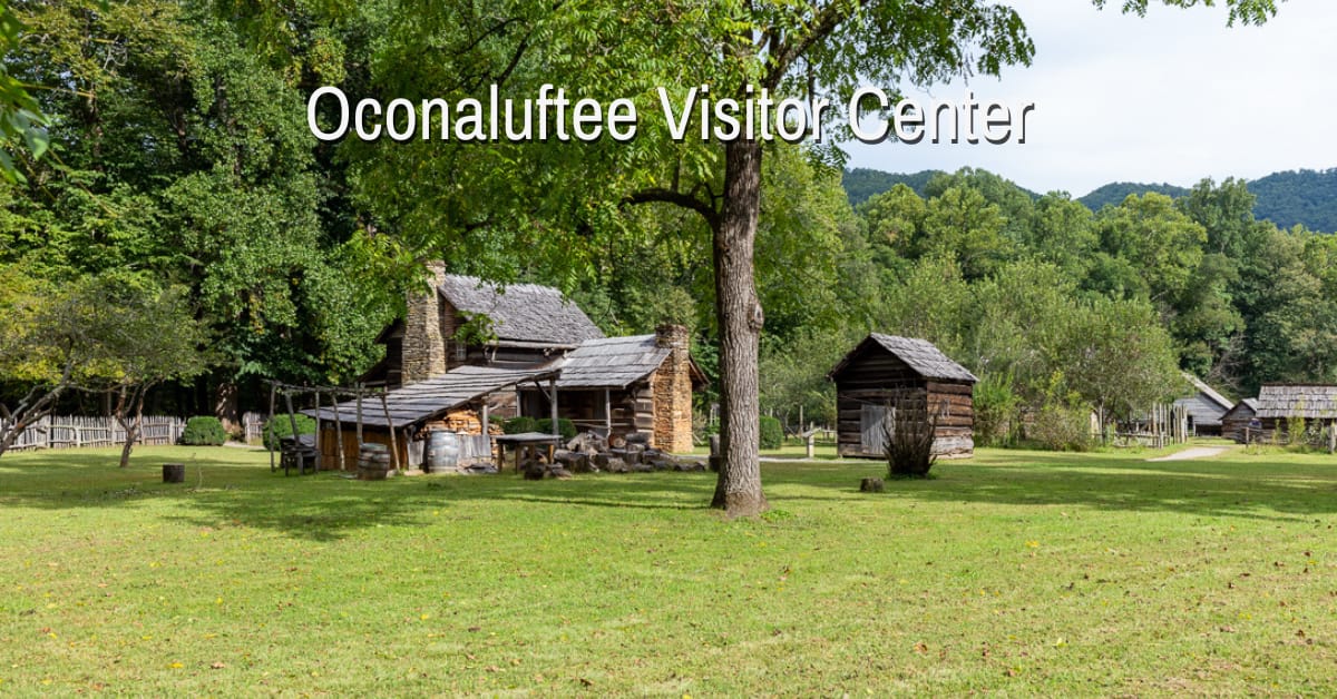 Oconaluftee Visitor Center