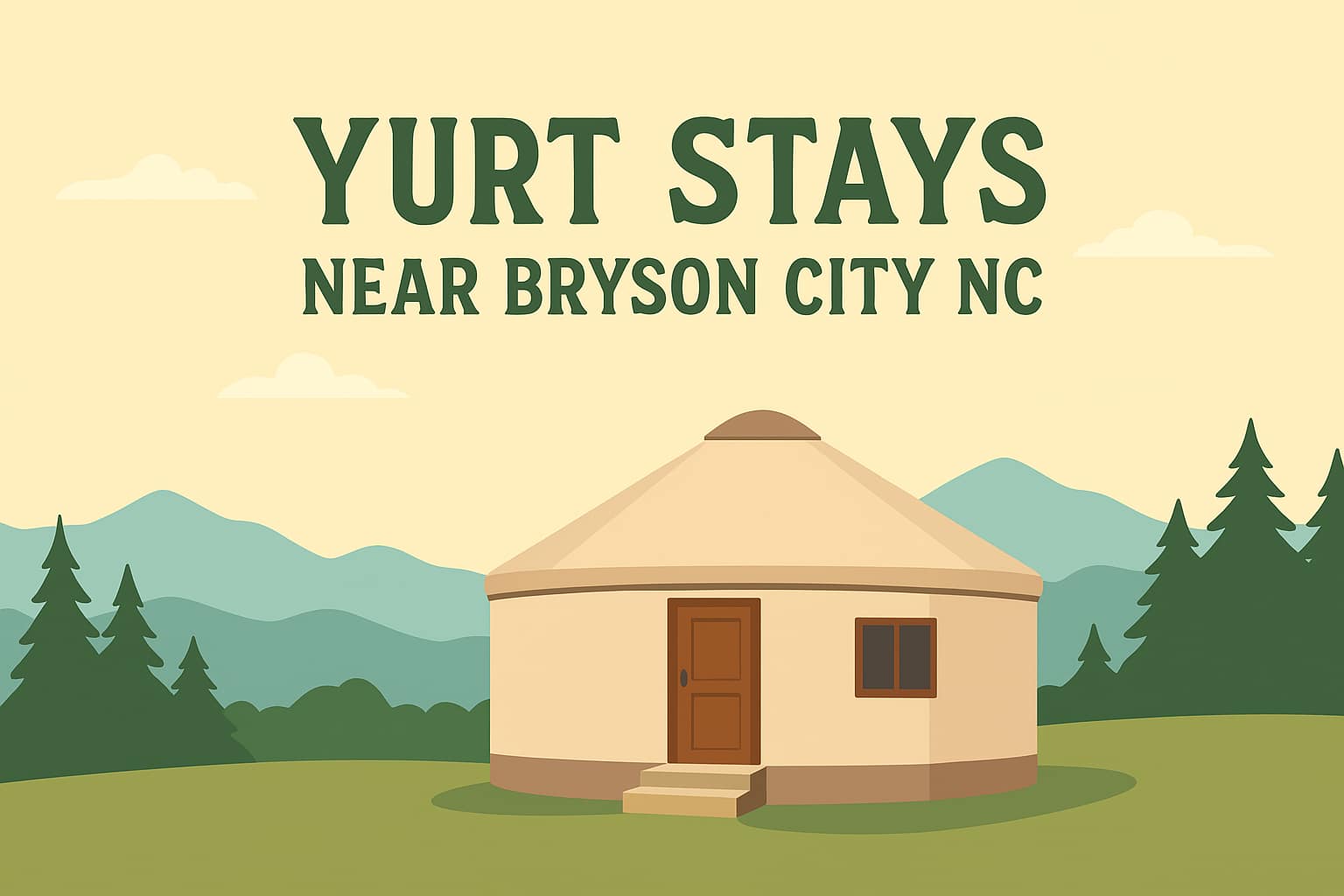 Yurt Stays Near Bryson City NC