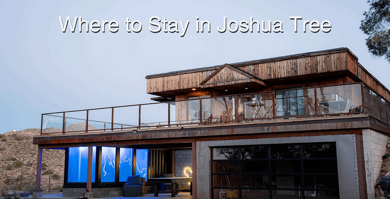 Where to Stay in Joshua Tree