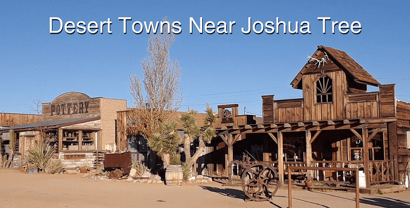 Desert Towns Near Joshua Tree